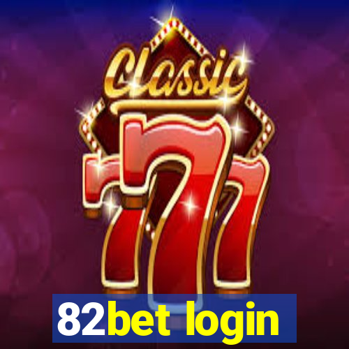 82bet login